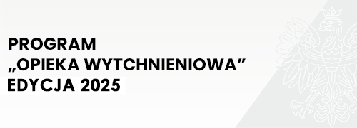 Nabór do programu „Opieka wytchnieniowa” dla Jednostek Samorządu Terytorialnego – edycja 2025