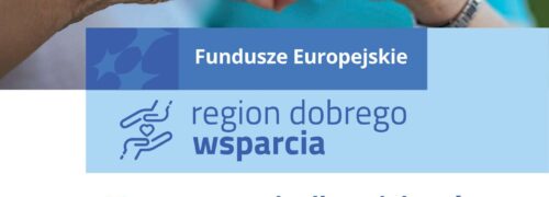 Turnusy kondycyjne dla opiekunów faktycznych – projekt „Region Dobrego Wsparcia”